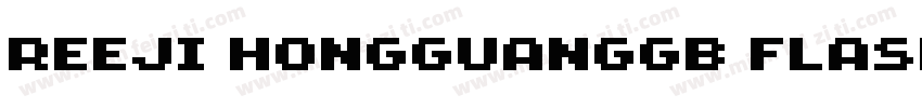 REEJI HongGuangGB Flash Bold字体转换